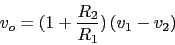 \begin{displaymath}v_{o}=(1+\frac{R_{2}}{R_{1}})\,(v_{1}-v_{2})\end{displaymath}