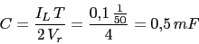 \begin{displaymath}C=\frac{I_{L}\, T}{2\,V_{r}}=\frac{0.1\,\frac{1}{50}}{4}=0.5\,mF\end{displaymath}
