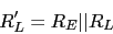 \begin{displaymath}R'_{L}=R_{E}\vert\vert R_{L}\end{displaymath}