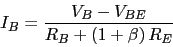 \begin{displaymath}I_{B}=\frac{V_{B}-V_{BE}}{R_{B}+(1+\beta)\,R_{E}}\end{displaymath}