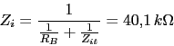 \begin{displaymath}Z_{i}=\frac{1}{\frac{1}{R_{B}}+\frac{1}{Z_{it}}}=40.1\,k\Omega\end{displaymath}