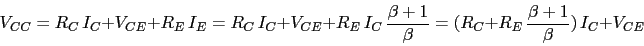 \begin{displaymath}V_{CC}=R_{C}\,I_{C}+V_{CE}+R_{E}\,I_{E}=R_{C}\,I_{C}+V_{CE}+R...
