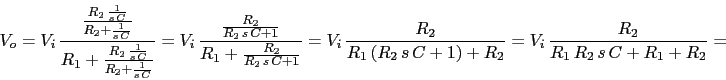 \\begin{displaymath}V_{o}=V_{i}\\,\\frac{\\frac{R_{2}\\,\\frac{1}{s\\,C}}{R_{2}+\\frac{1...<br>...+1)+R_{2}}=V_{i}\\,\\frac{R_{2}}{R_{1}\\,R_{2}\\,s\\,C+R_{1}+R_{2}}=\\end{displaymath}