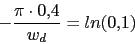 \begin{displaymath}- \frac{\pi \cdot 0.4}{w_{d}}=ln(0.1)\end{displaymath}
